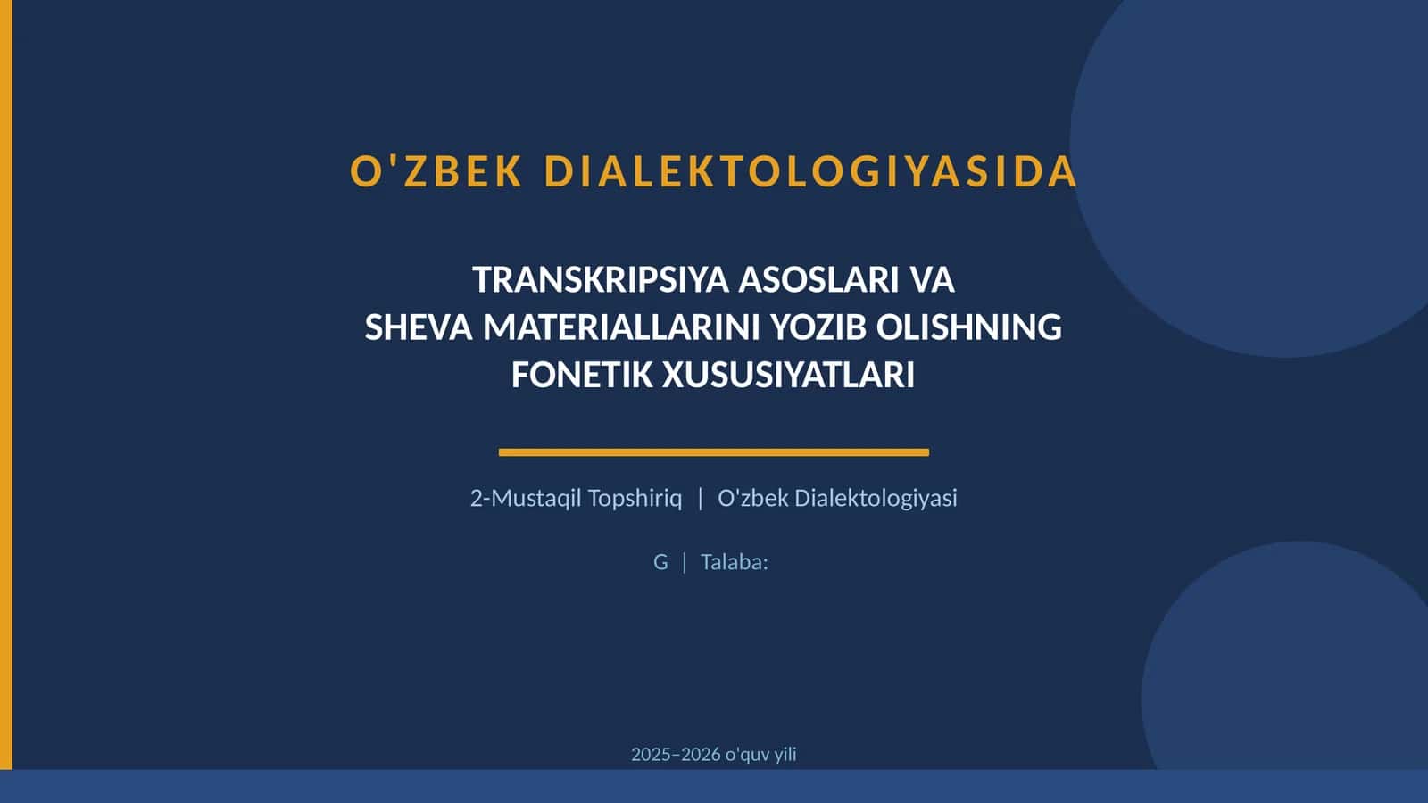 O'zbek Dialektologiyasi: Transkripsiya Asoslari va Sheva Materiallarini Yozib Olishning Fonetik Xususiyatları