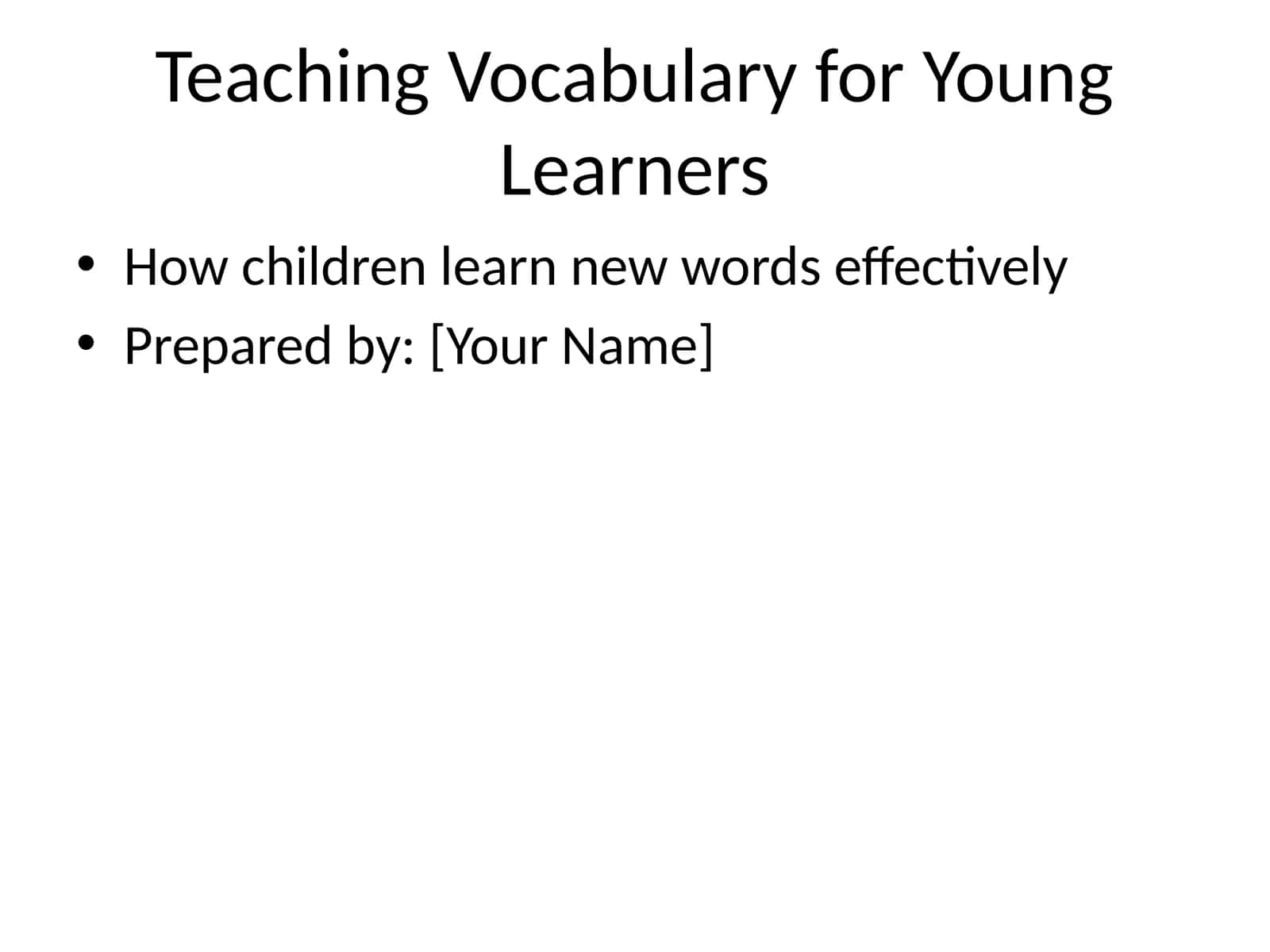 Teaching Vocabulary for Young Learners
