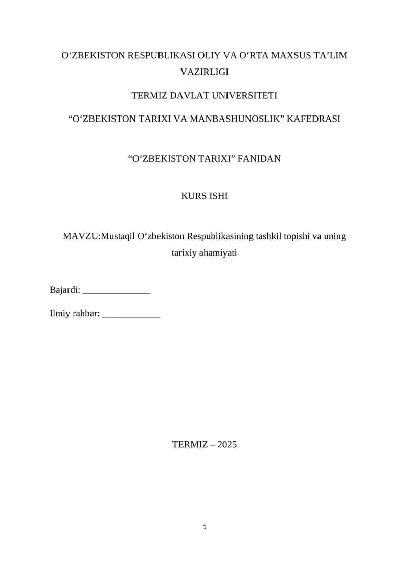 Mustaqil Oʻzbekiston Respublikasining tashkil topishi va uning tarixiy ahamiyati
