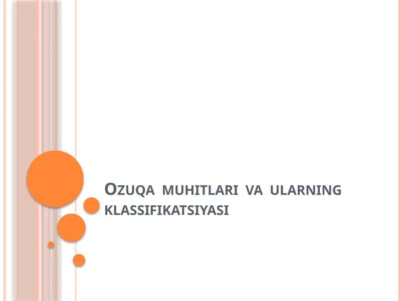 Ozuqa muhitlari va ularning klassifikatsiyasi