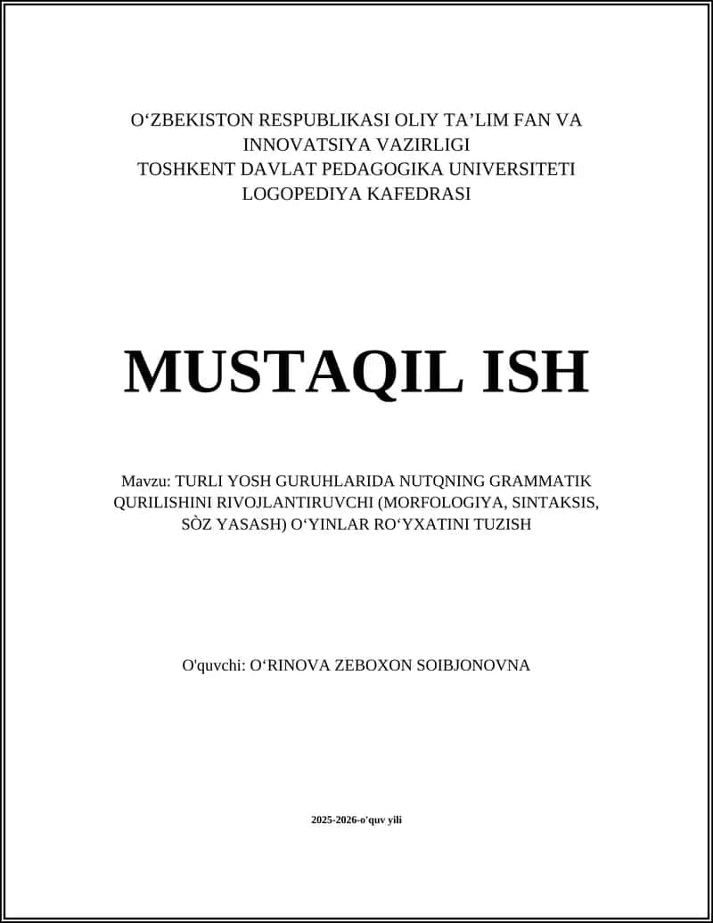 TURLI YOSH GURUHLARIDA NUTQNING GRAMMATIK QURILISHINI RIVOJLANTIRUVCHI OʻYINLAR