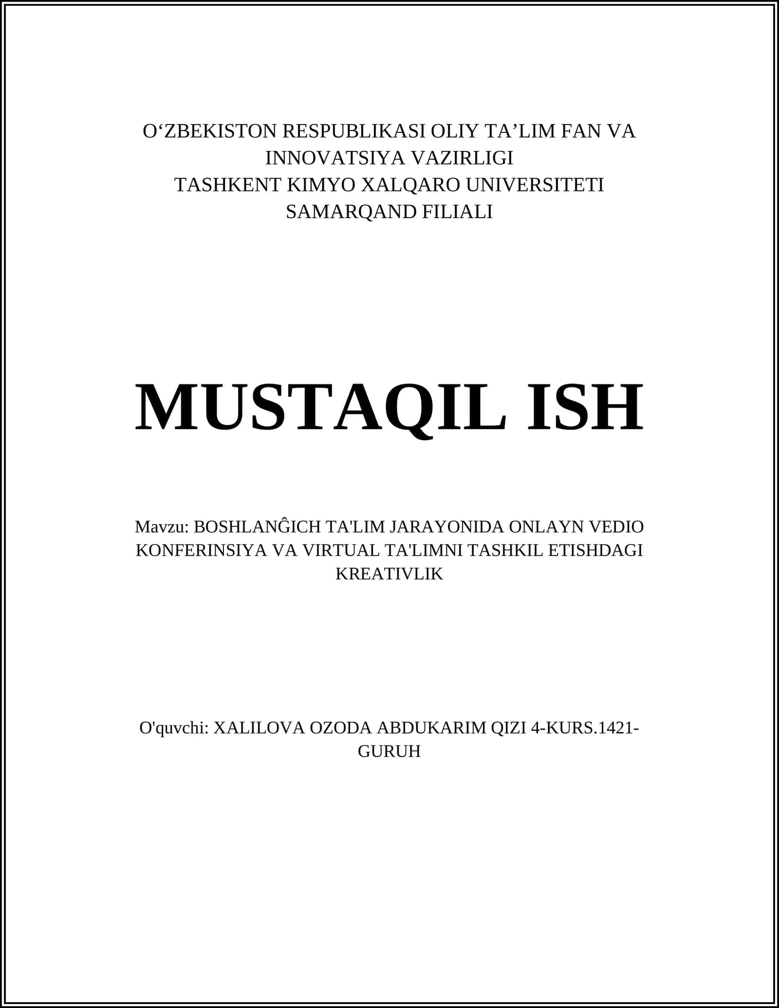 BOSHLANĜICH TA'LIM JARAYONIDA ONLAYN VEDIO KONFERINSIYA VA VIRTUAL TA'LIMNI TASHKIL ETISHDAGI KREATIVLIK