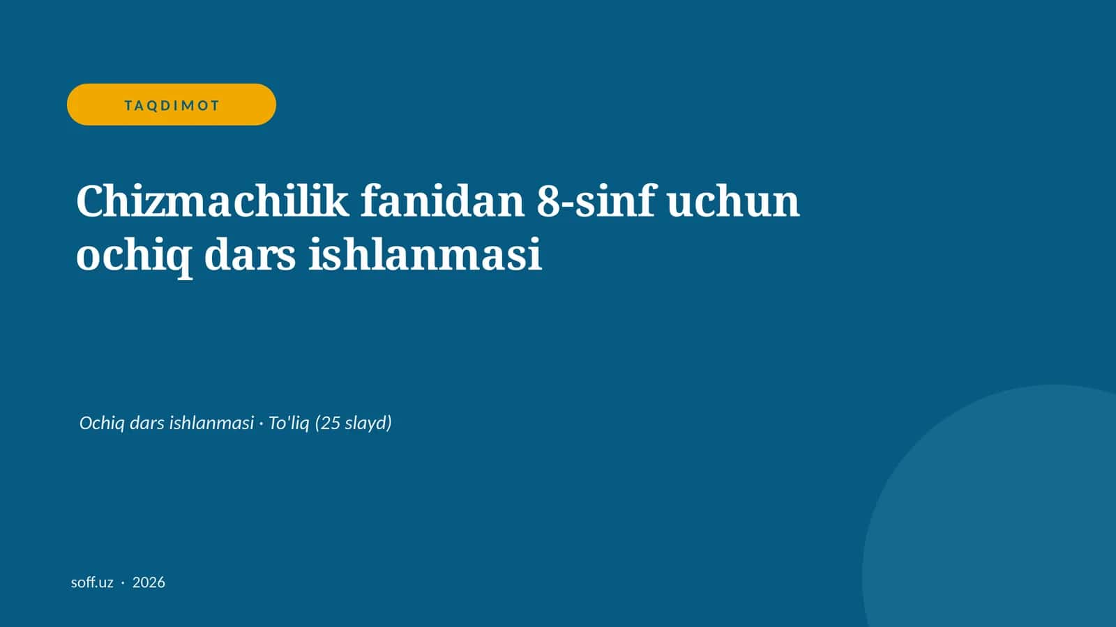 Chizmachilik fanidan 8-sinf uchun ochiq dars ishlanmasi