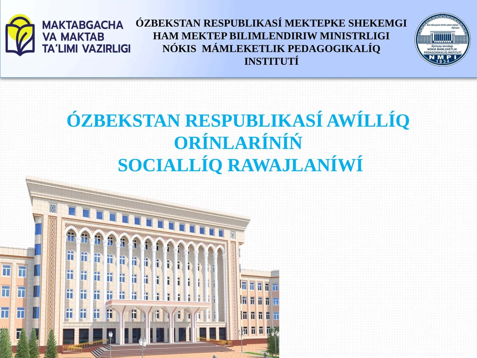 Ózbekstan Respublikasında awıllıq orınlardıń sociallıq rawajlanıwı