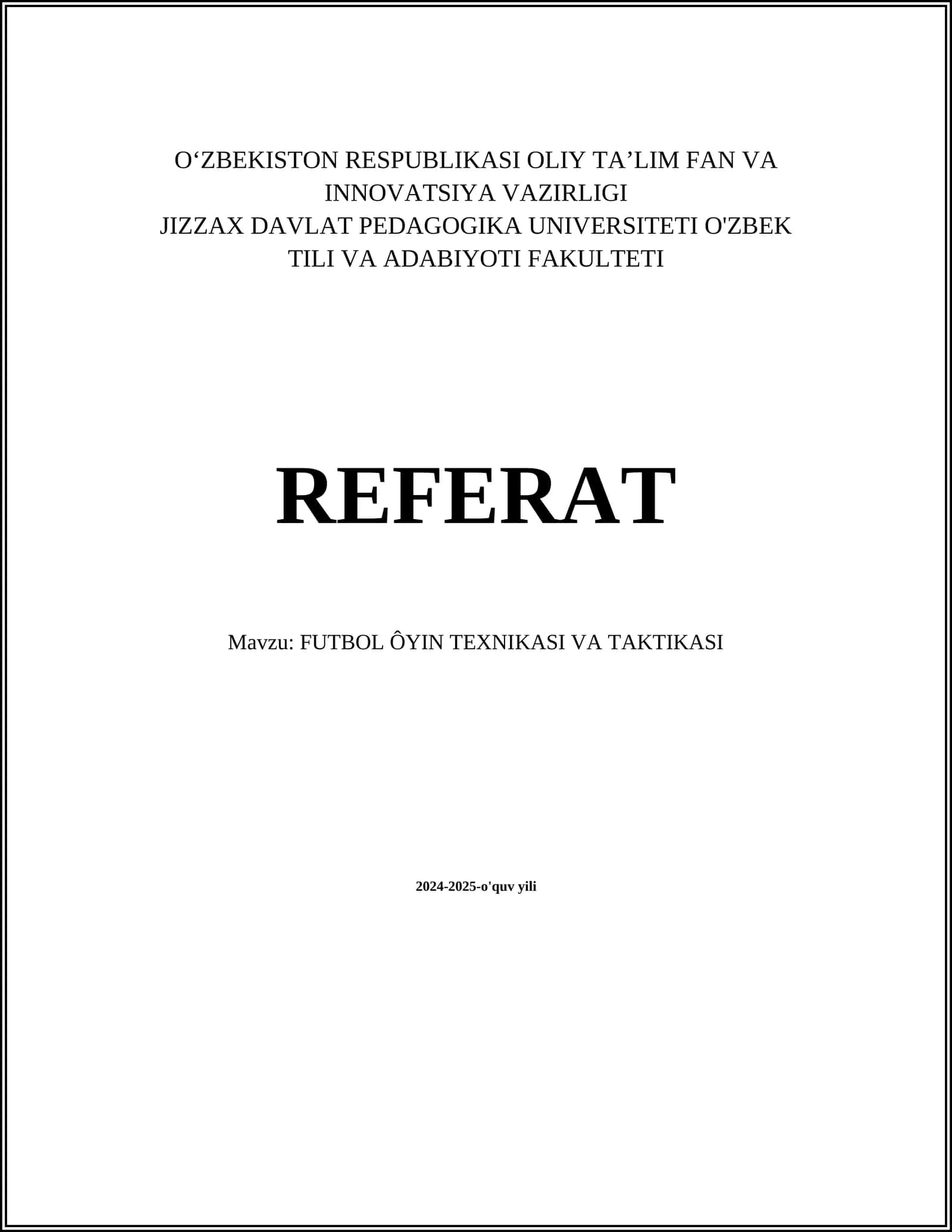 FUTBOL ÔYIN TEXNIKASI VA TAKTIKASI