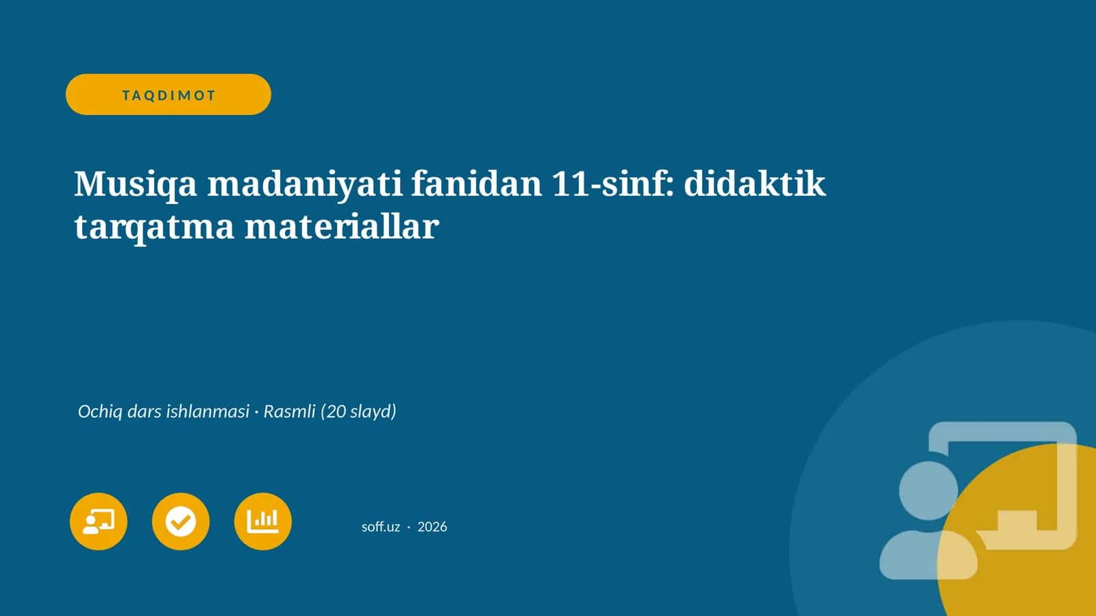 Musiqa madaniyati fanidan 11-sinf: didaktik tarqatma materiallar
