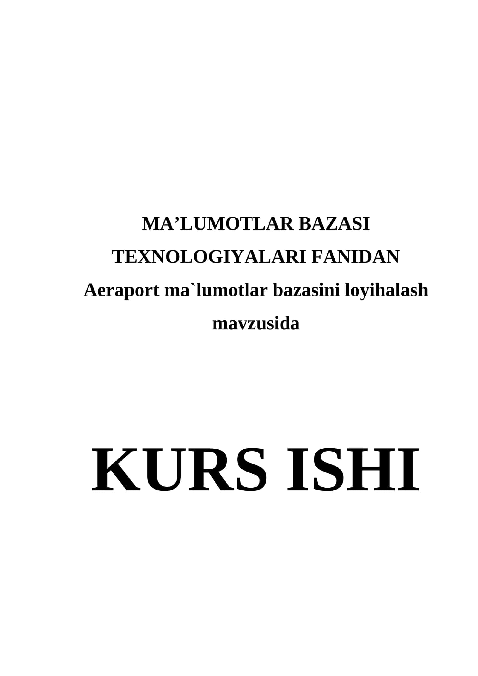 MA’LUMOTLAR BAZASI TEXNOLOGIYALARI FANIDAN