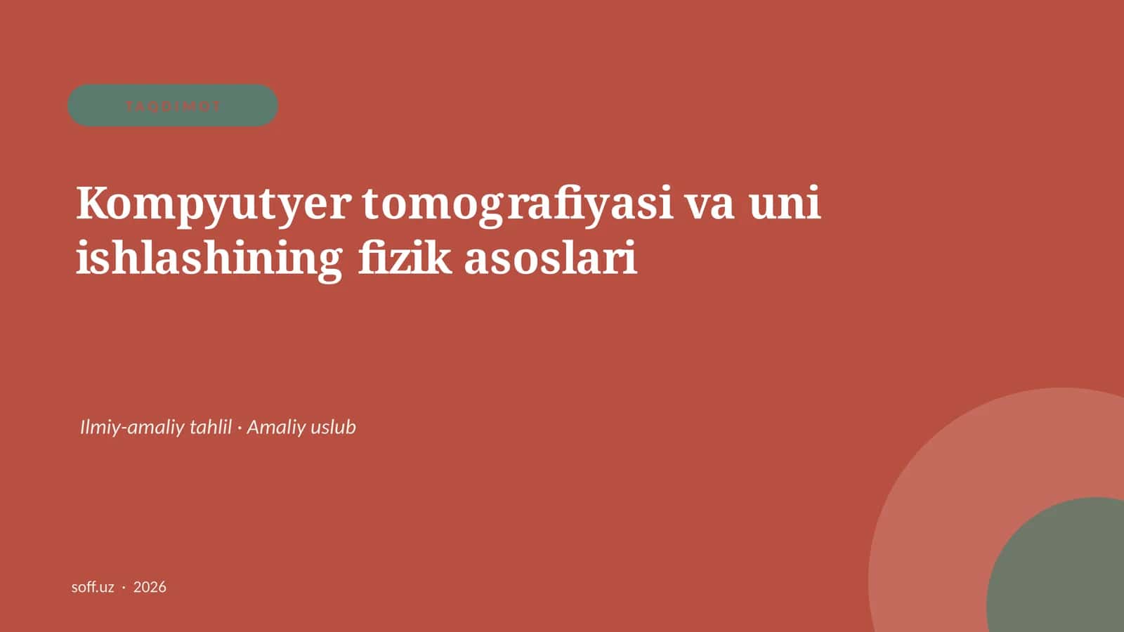 Kompyutyer tomografiyasi va uni ishlashining fizik asoslari