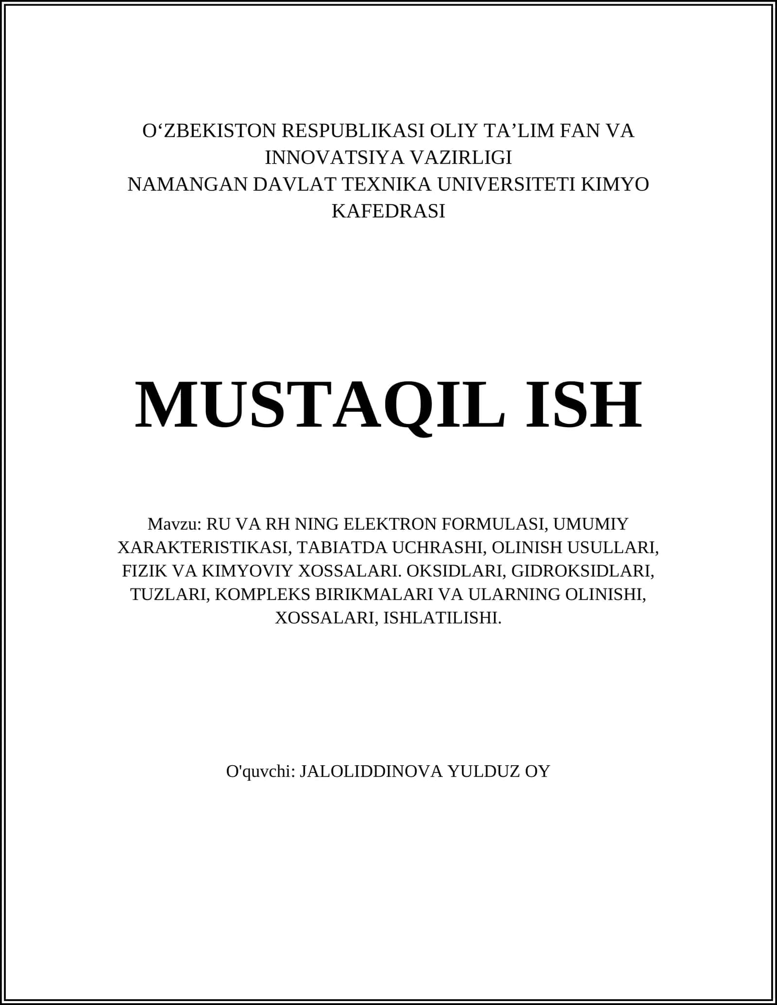 RU VA RH NING ELEKTRON FORMULASI, UMUMIY XARAKTERISTIKASI, TABIATDA UCHRASHI, OLINISH USULLARI, FIZIK VA KIMYOVIY XOSSALARI. OKSIDLARI, GIDROKSIDLARI, TUZLARI, KOMPLEKS BIRIKMALARI VA ULARNING OLINISHI, XOSSALARI, ISHLATILISHI