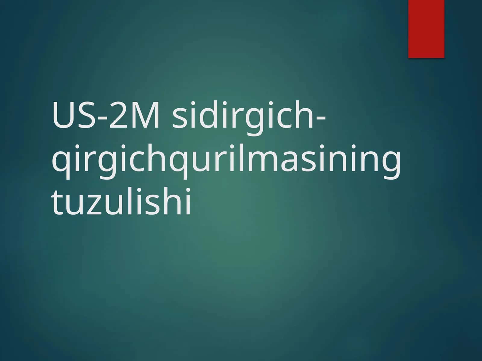 US-2M qurilmasi