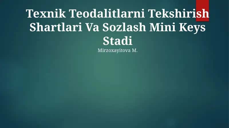 Texnik Teodalitlarni Tekshirish Shartlari Va Sozlash Mini Keys Stadi