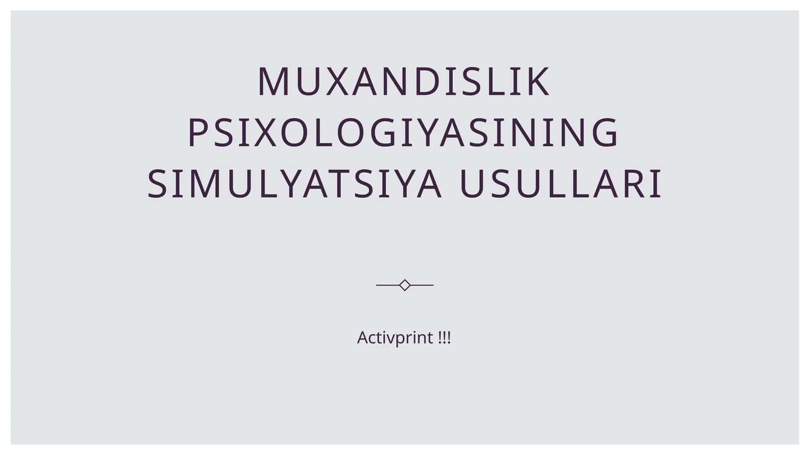Muxandislik psixologiyasining simulyatsiya usullari