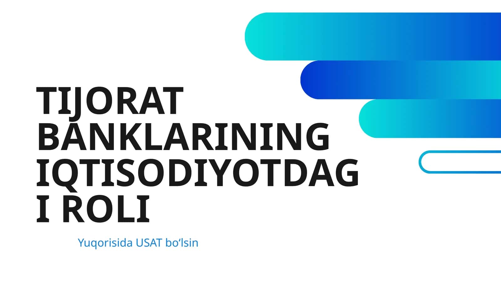 TIJORAT BANKLARINING IQTISODIYOTDAGI ROLI