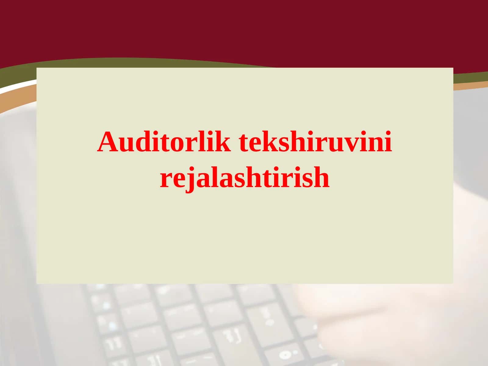 Auditorlik tekshiruvini rejalashtirish