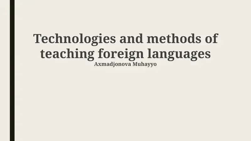 Technologies and methods of teaching foreign languages