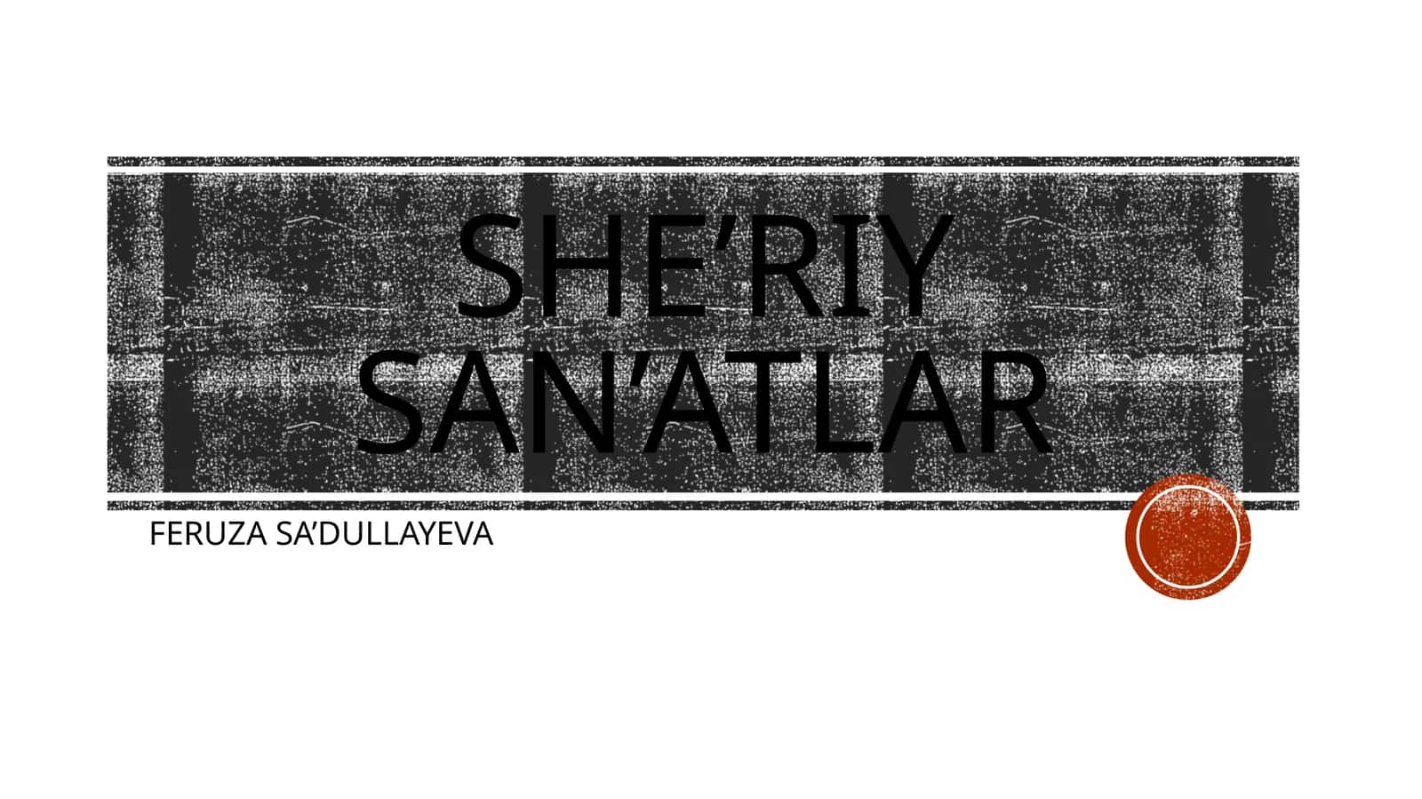 SHE’RIY SAN’ATLAR