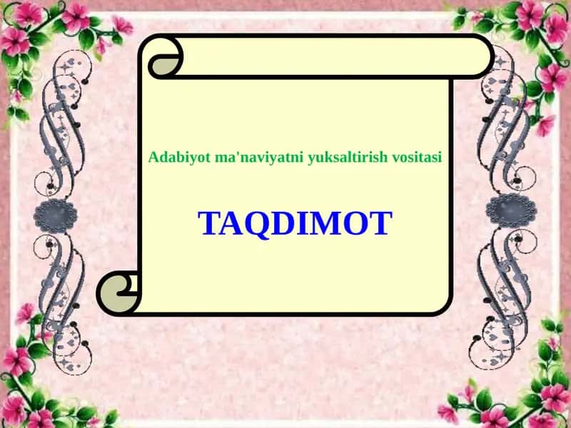 Adabiyot ma'naviyatni yuksaltirish vositasi