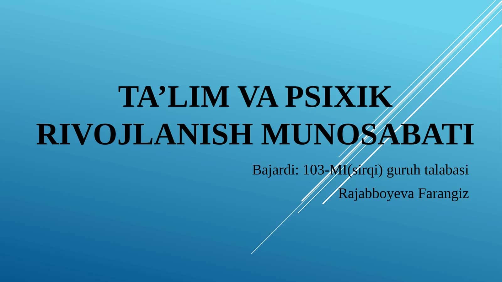 TA’LIM VA PSIXIK RIVOJLANISH MUNOSABATI