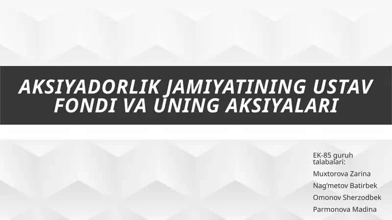 Aksiyadorlik jamiyating ustav fondi va uning aksiyalari
