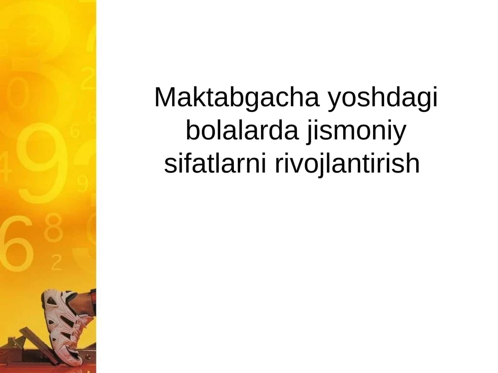 Maktabgacha yoshdagi bolalarda jismoniy sifatlarni rivojlantirish