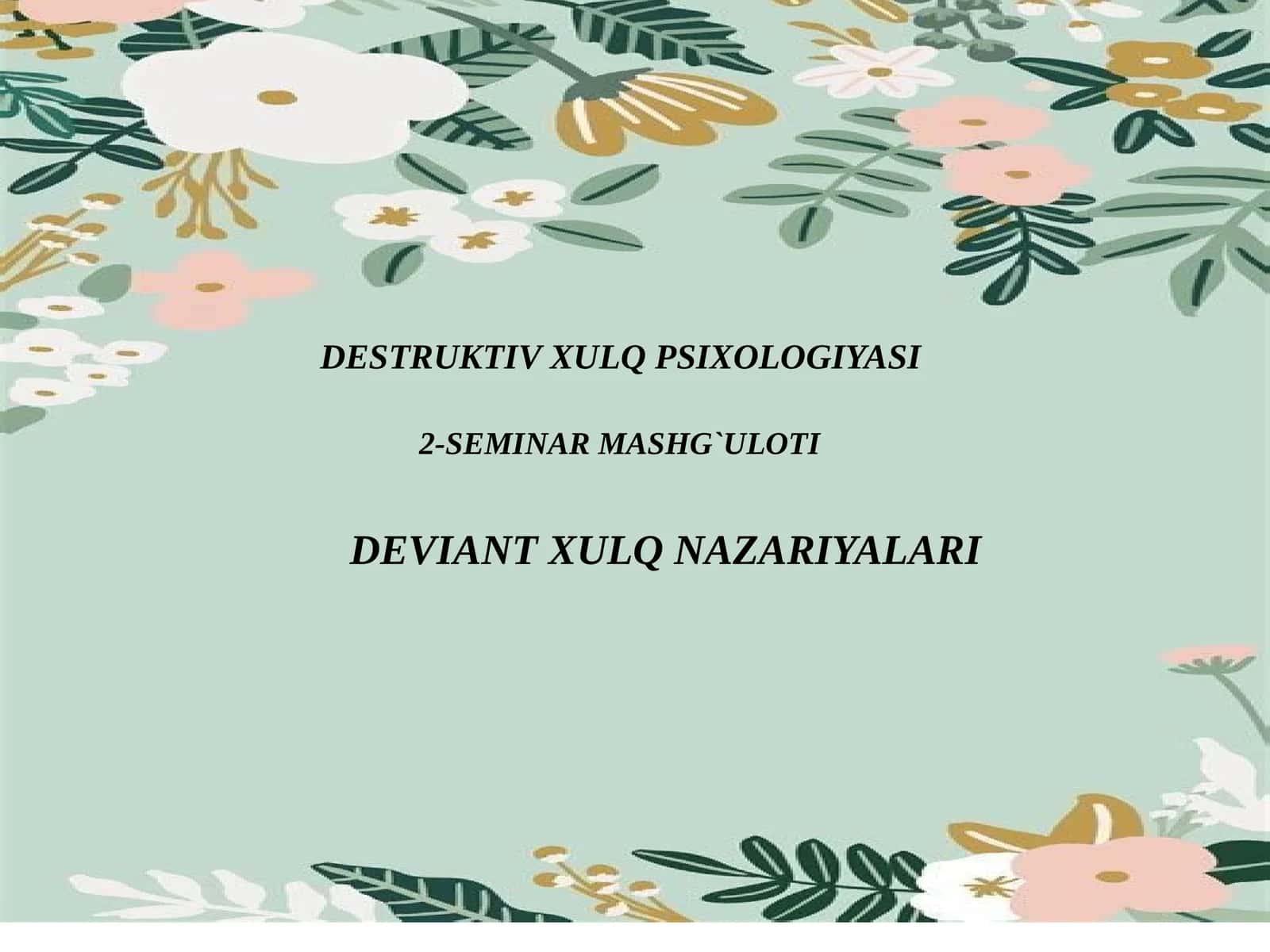 DESTRUKTIV XULQ PSIXOLOGIYASI
