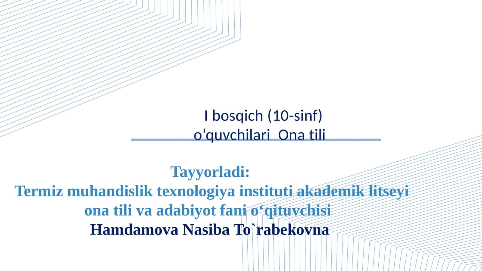 Ona tili va adabiyot fani O‘quvchisi