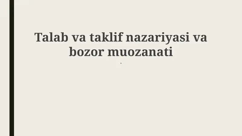 Talab va taklif nazariyasi va bozor muozanati