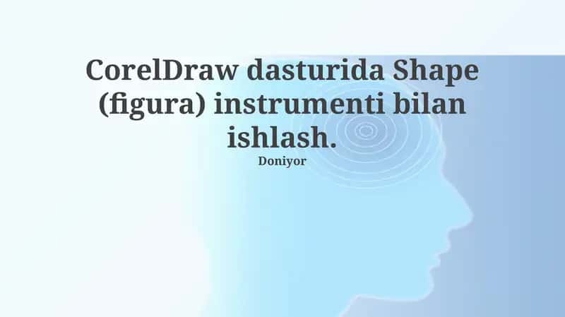 CorelDraw dasturida Shape (figura) instrumenti