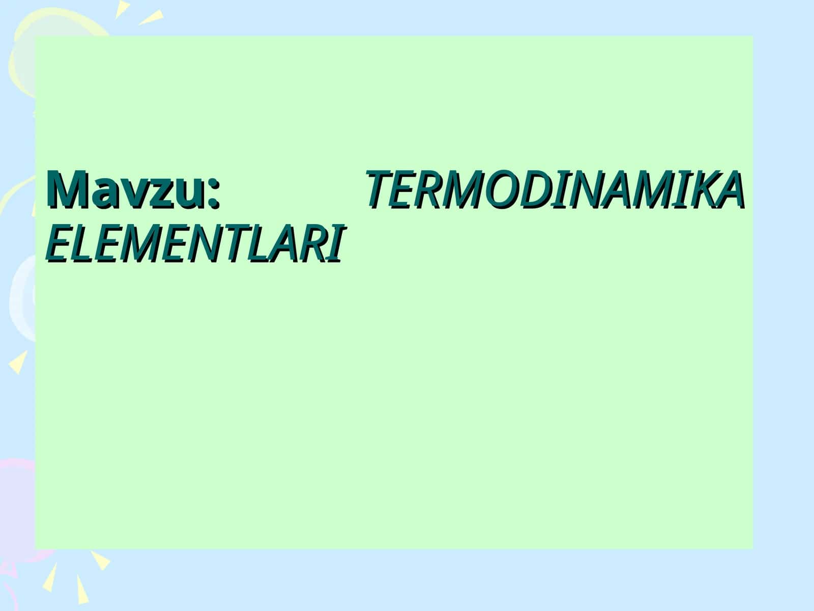 ТERMODINAMIKA ELEMENTLARI