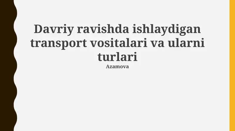 Kelajakdagi Davriy Ishlaydigan Transport Texnologiyalari