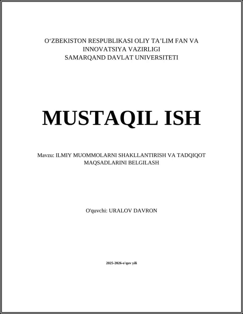 ILMIY MUOMMOLARNI SHAKLLANTIRISH VA TADQIQOT MAQSADLARINI BELGILASH