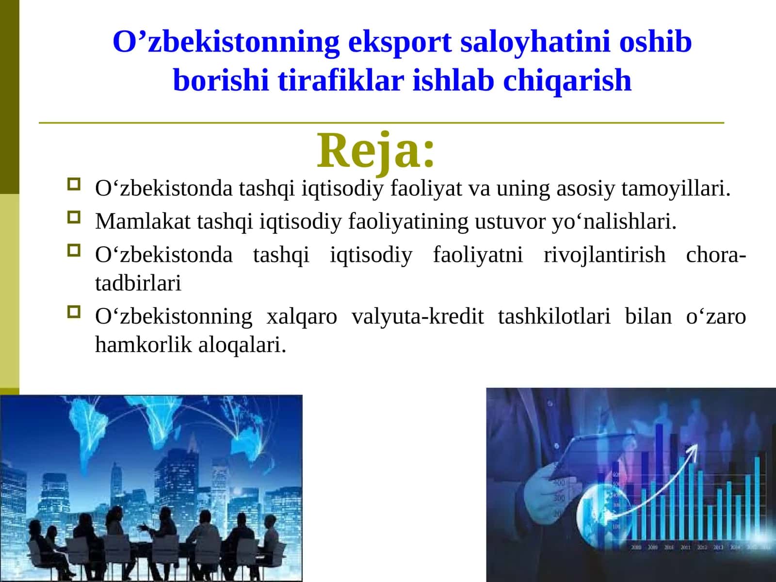O'zbekistonda tashqi iqtisodiy faoliyat va uning asosiy tamoyillari