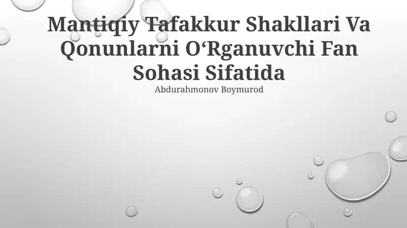 Mantiqiy Tafakkur Shakllari Va Qonunlarni OʻRganuvchi Fan Sohasi Sifatida