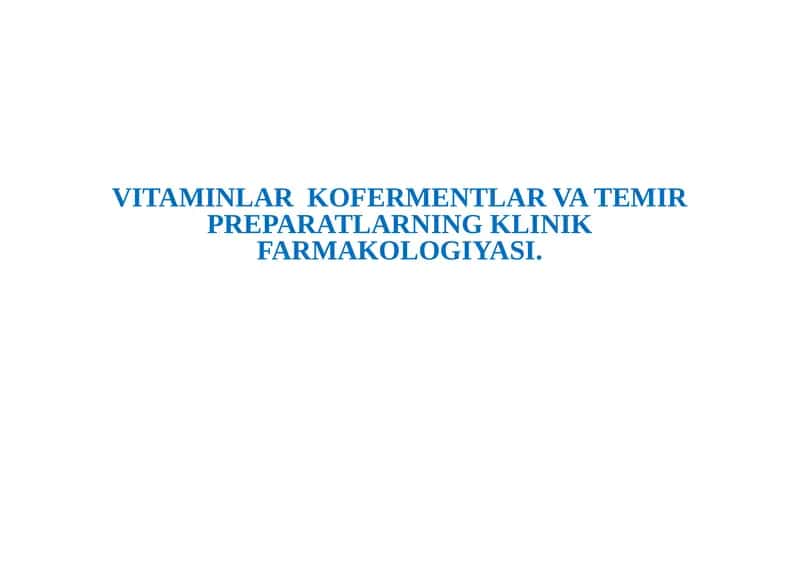 Vitaminlar Kofеrmentlar va Temir Preparatlar Klinikfarmakologiyasi