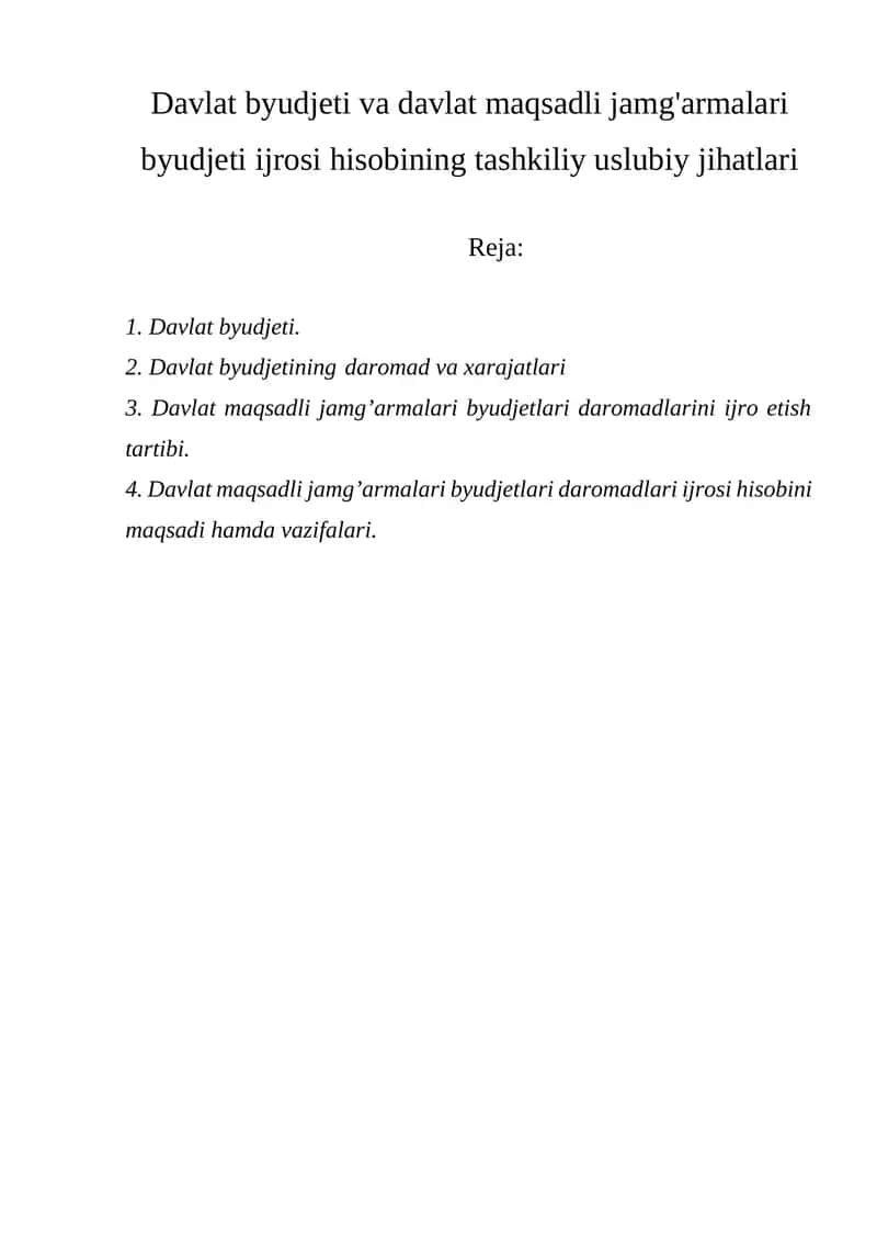 Davlat byudjeti va davlat maqsadli jamg'armalari byudjeti ijrosi hisobining tashkiliy uslubiy jihatlari