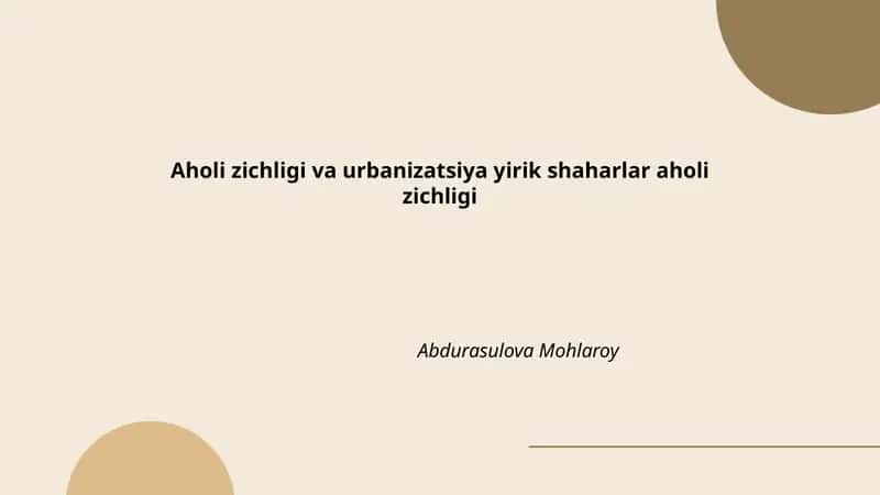 Aholi zichligi va urbanizatsiya yirik shaharlar aholi zichligi