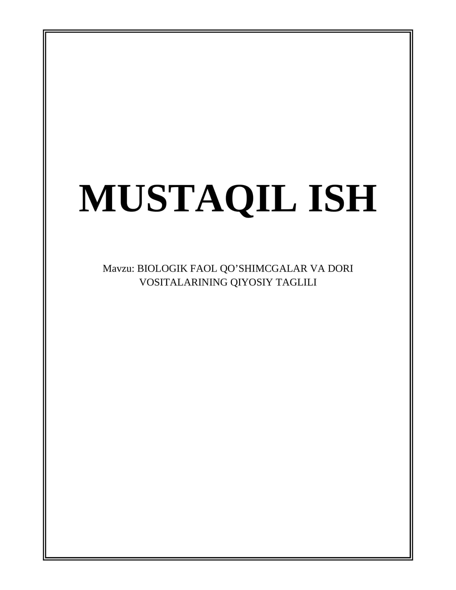 BIOLOGIK FAOL QO’SHIMCGALAR VA DORI VOSITALARINING QIYOSIY TAGLILI