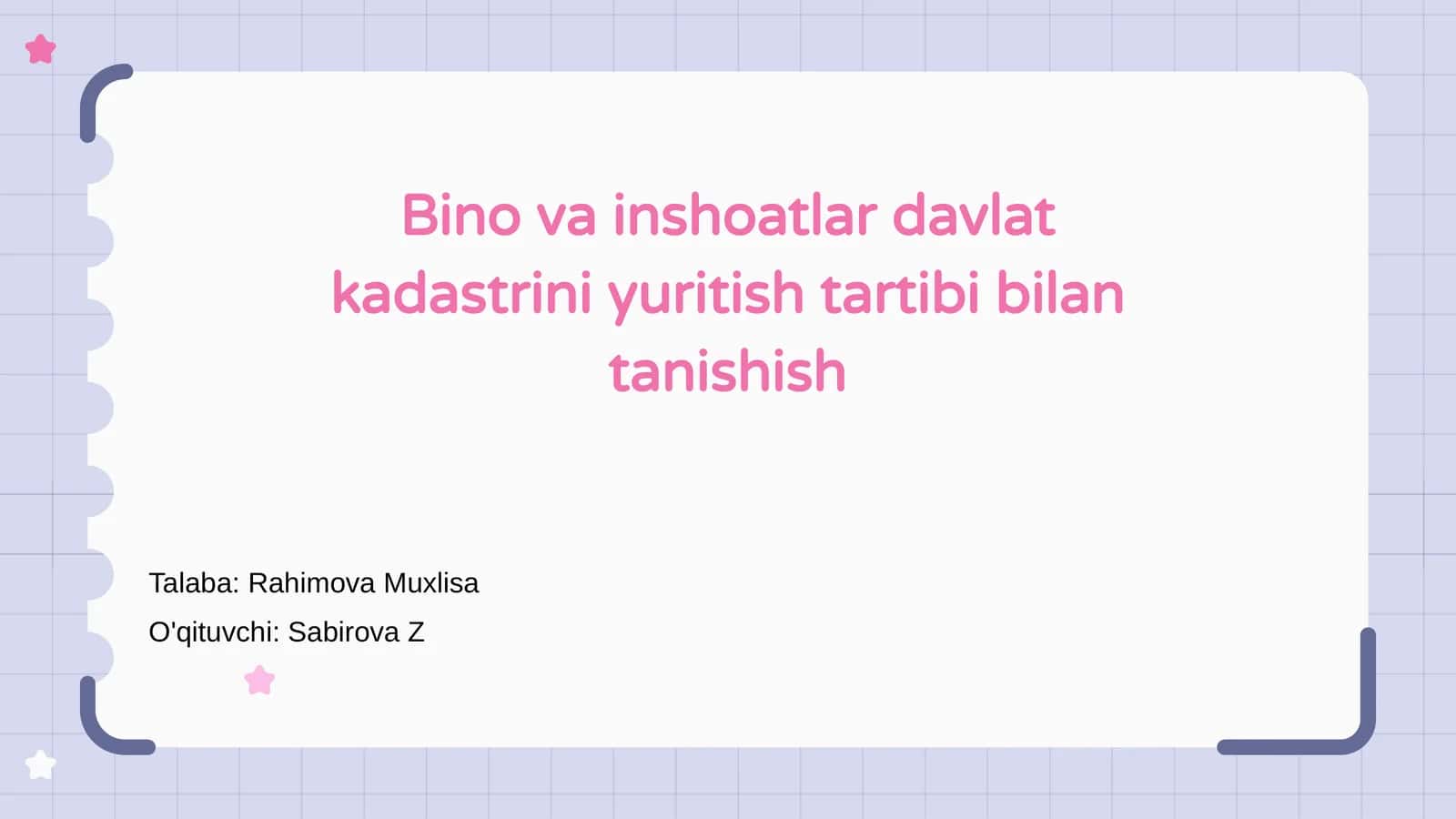 Bino va inshoatlar davlat kadastrini yuritish tartibi bilan tanishish