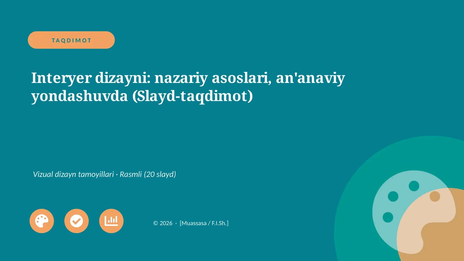 Interyer dizayni: nazariy asoslari, an'anaviy yondashuvda (Slayd-taqdimot)