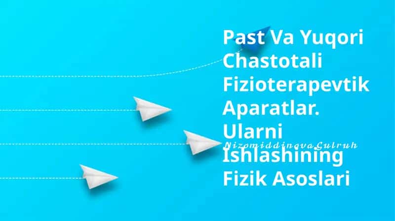Past Va Yuqori Chastotali Fizioterapevtik Aparatlar