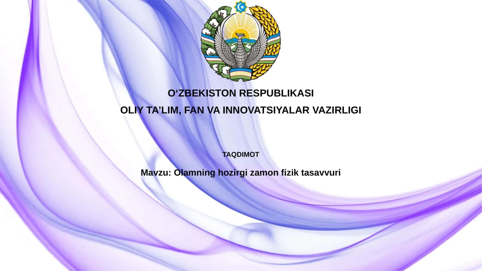 Olamning hozirgi zamon fiziktasavvuri