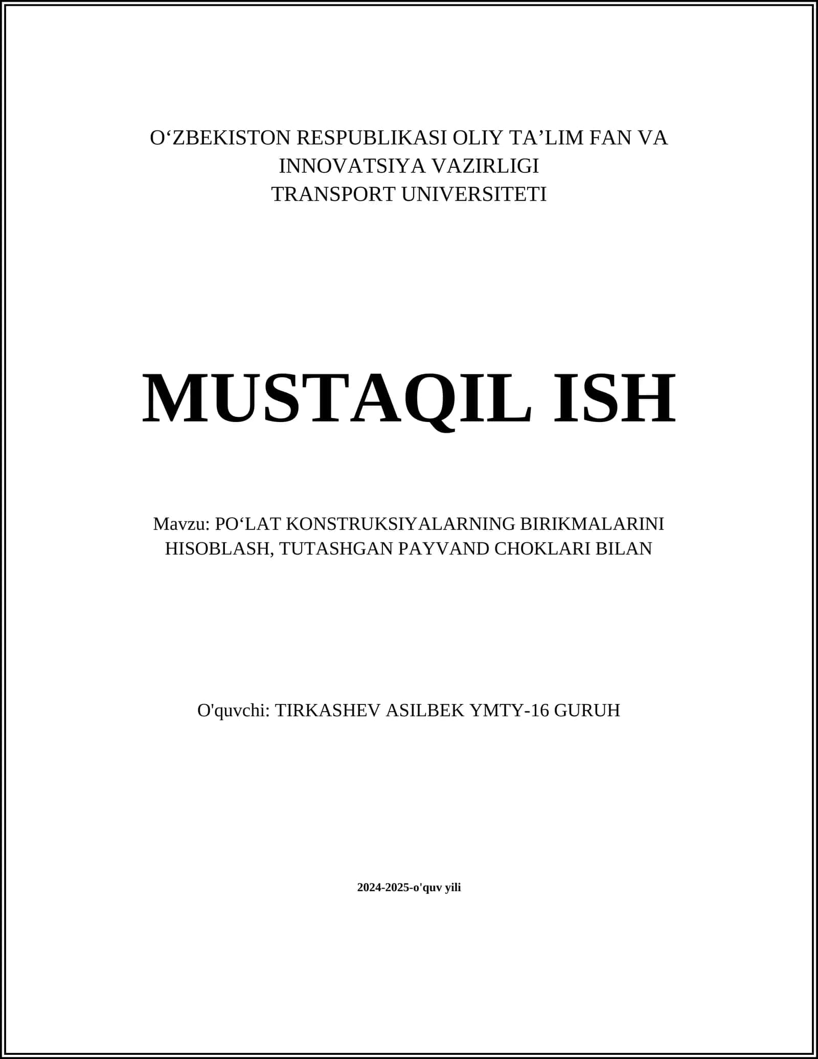 POʻLAT KONSTRUKSIYALARNING BIRIKMALARINI HISOBLASH, TUTASHGAN PAYVAND CHOKLARI BILAN