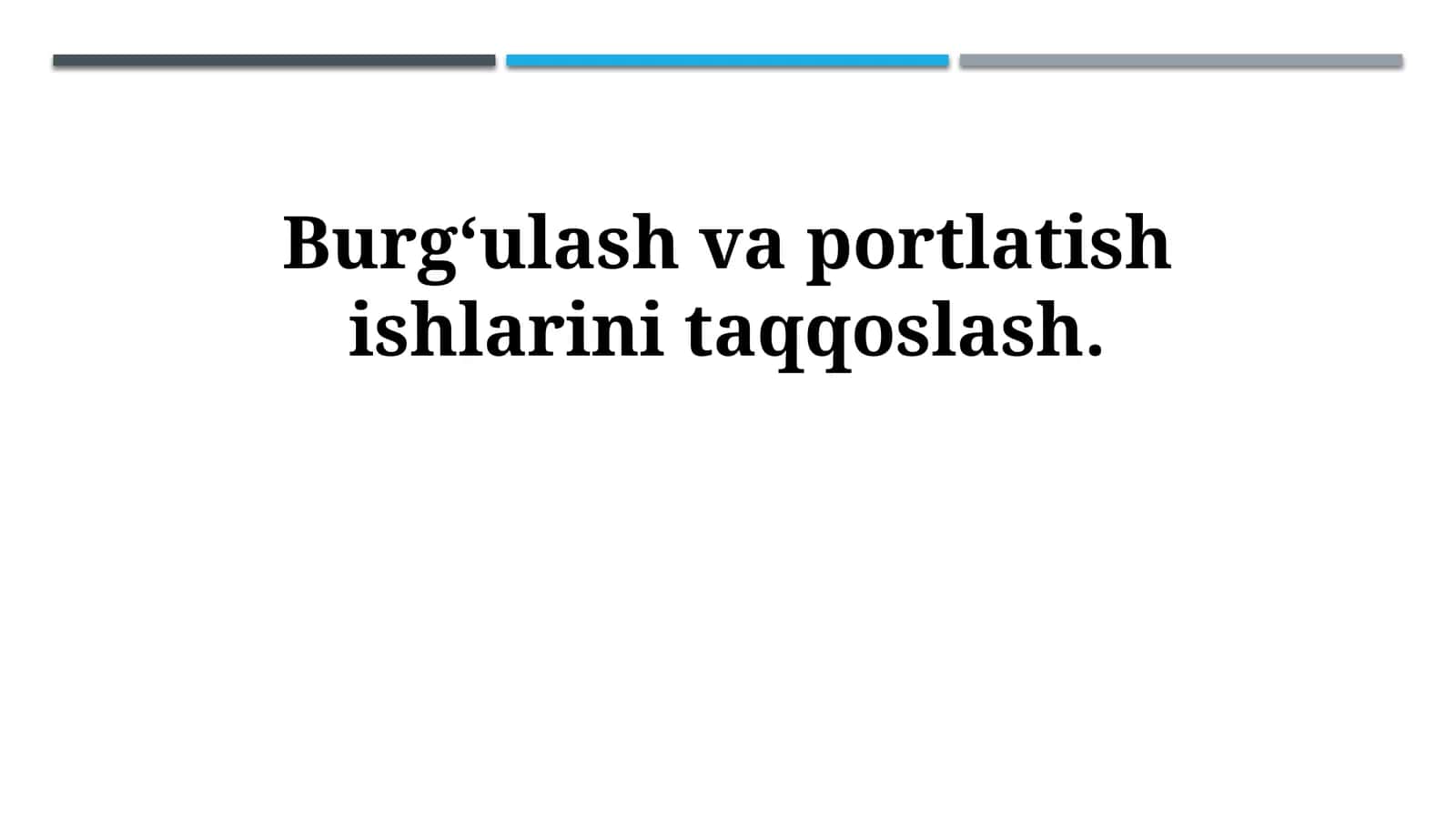 Burg‘ulash va portlatish ishlarini taqqoslash