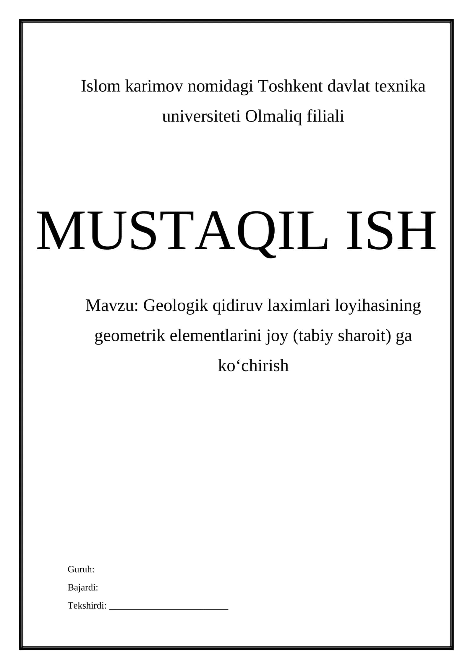Geologik qidiruv laximlari loyihasining geometrik elementlarini joy (tabiy sharoit) ga ko‘chirish