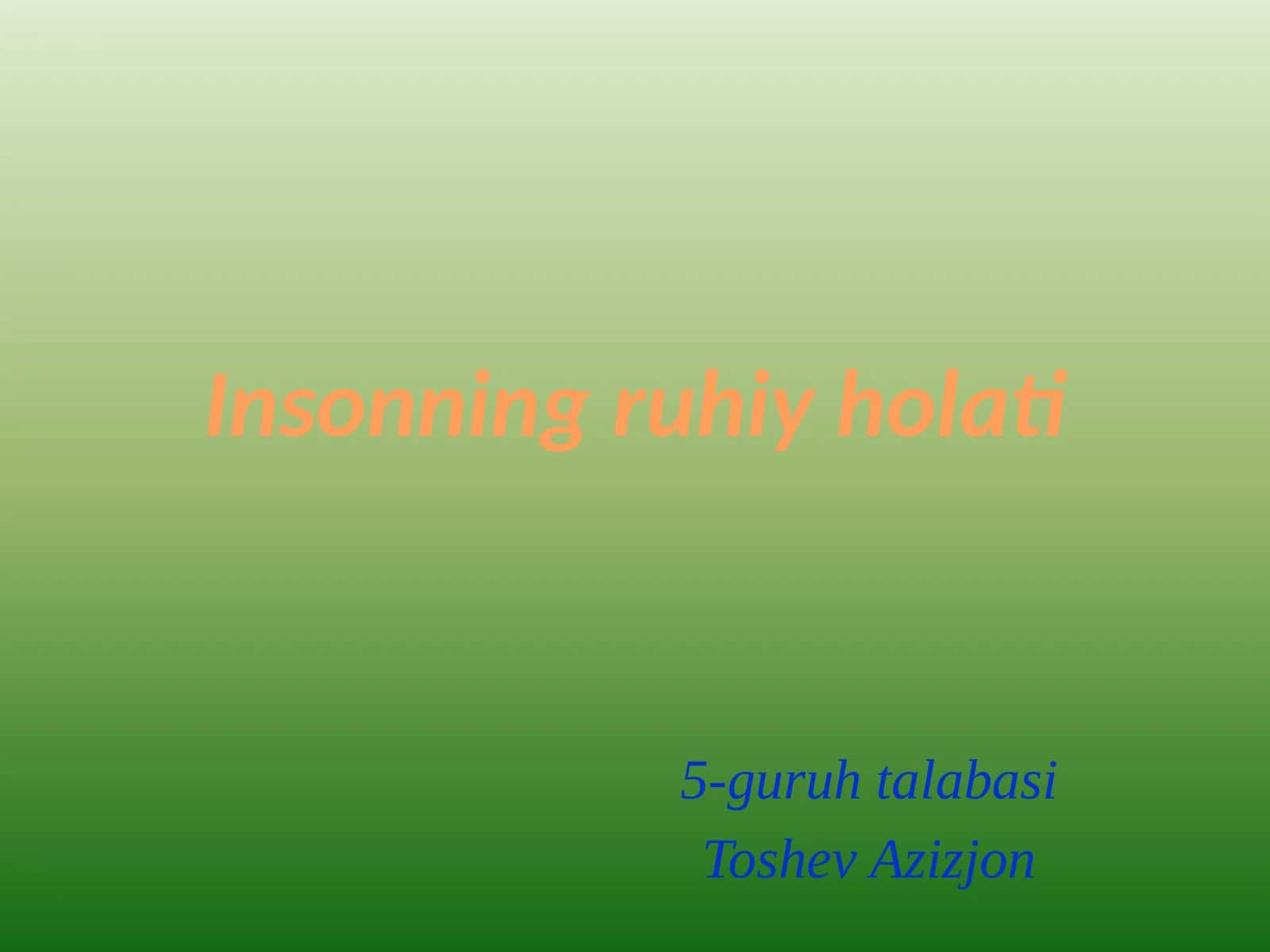 Insonning ruhiy holati