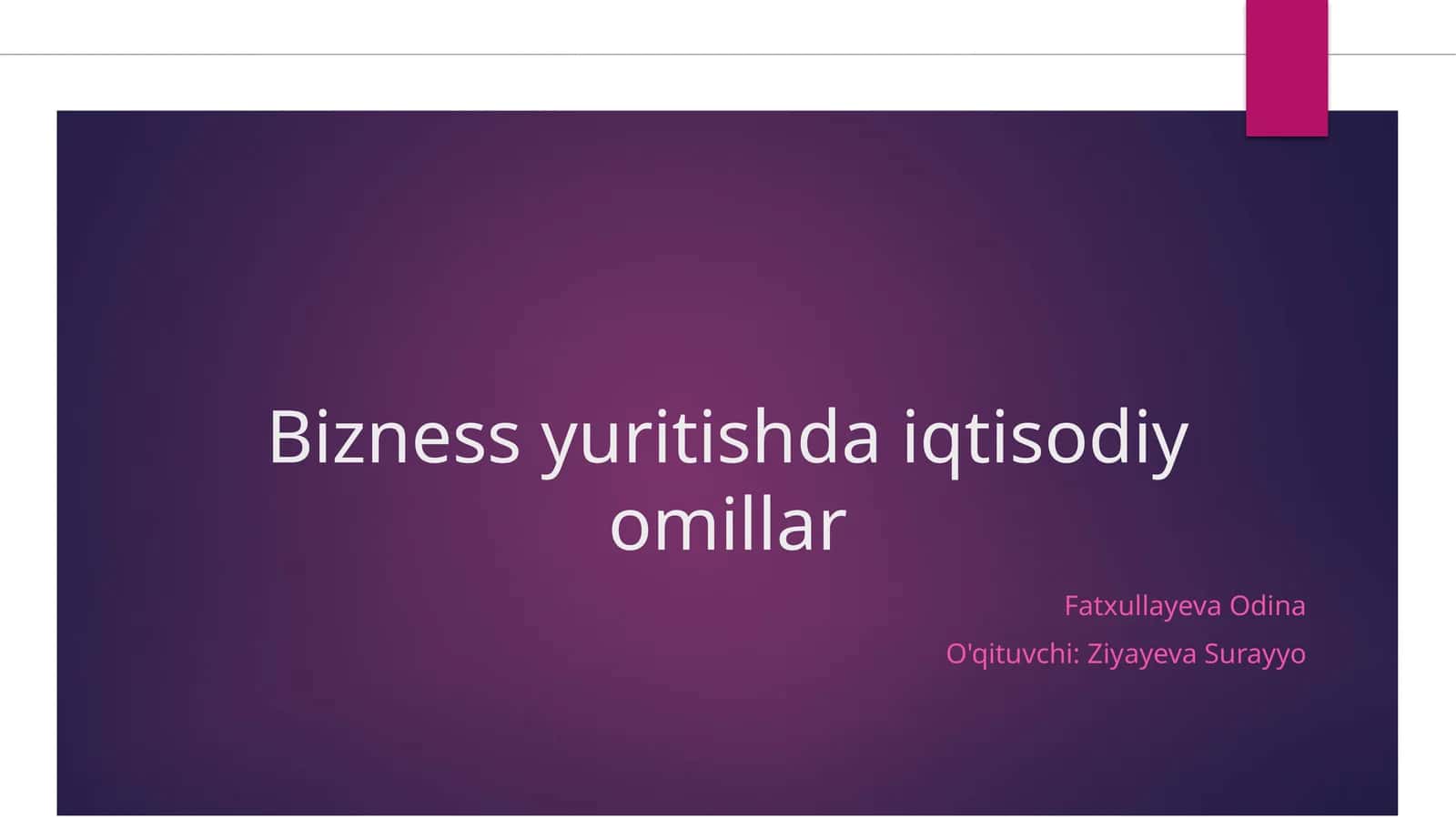Bizness yuritishda iqtisodiy omillar