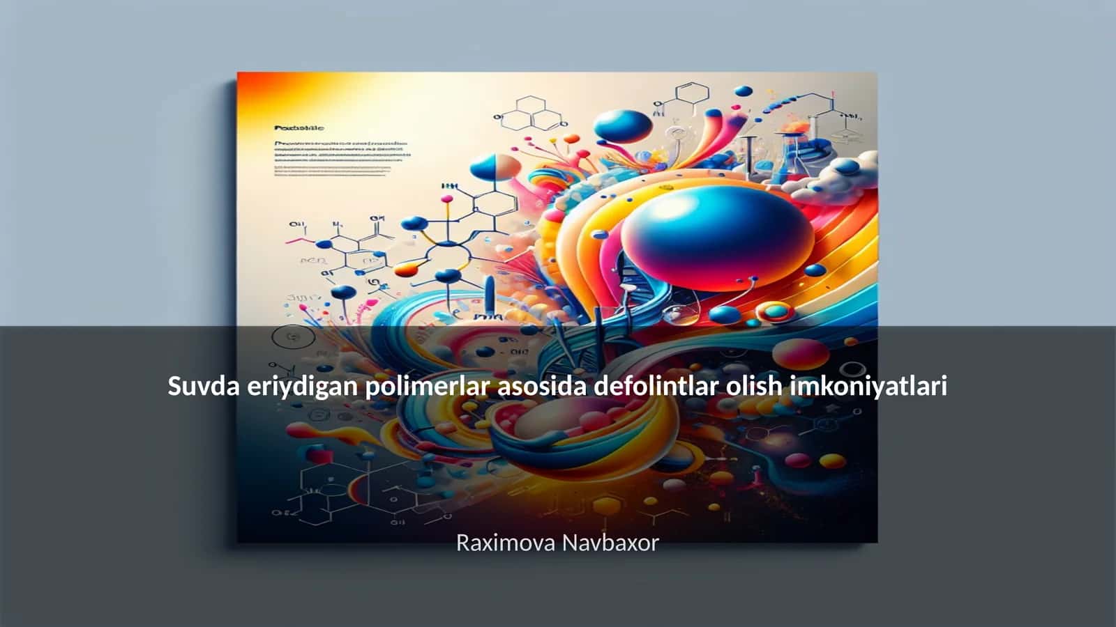 Suvda eriydigan polimerlar asosida defolintlar olish imkoniyatlari