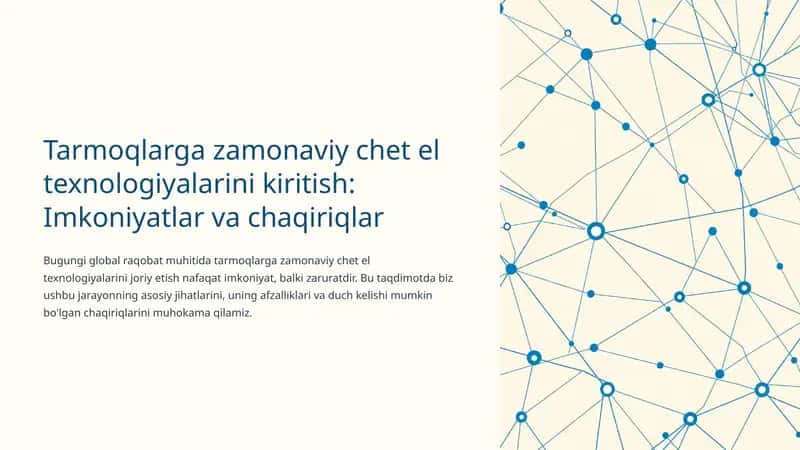 Tarmoqlarga zamonaviy chet el texnologiyalarini kiritish: Imkoniyatlar va chaqiriqlar