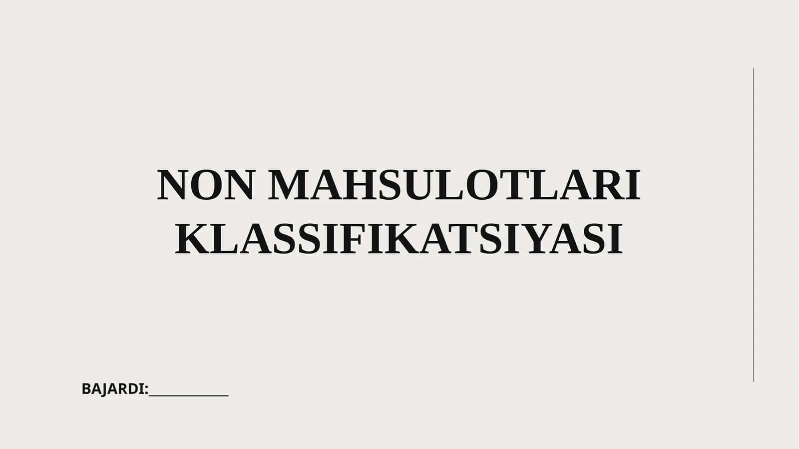 NON MAHSULOTLARI KLASSIFIKATSIYASI