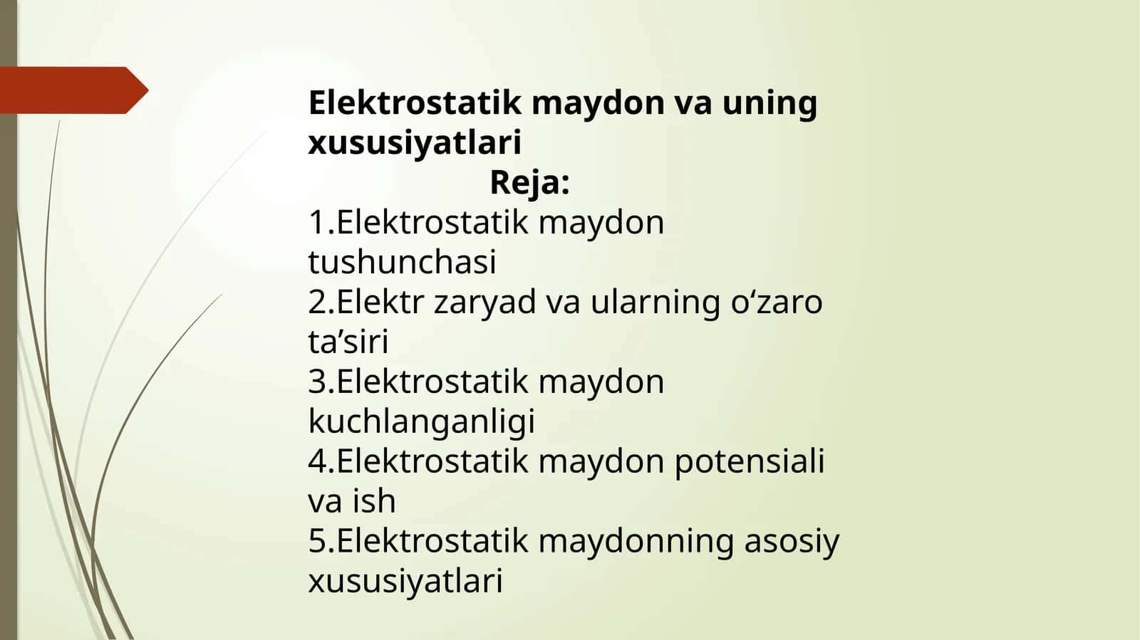 Elektrostatik maydon va uning xususiyatlari
